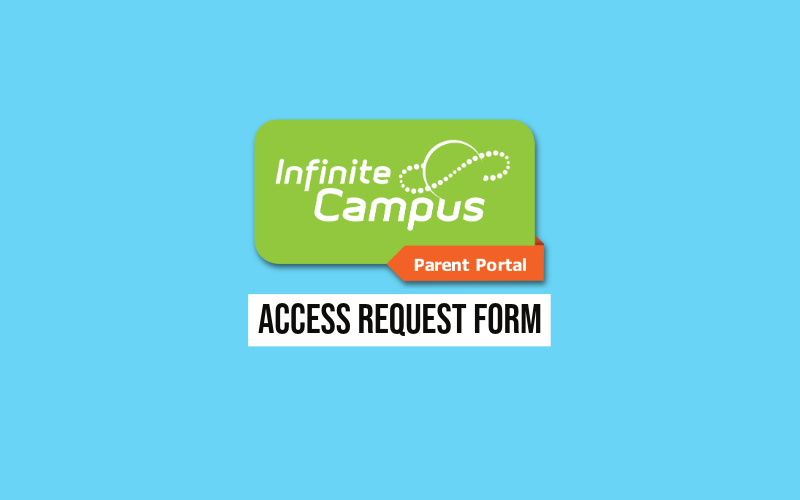 Infinite Campus Parent Portal Access Form