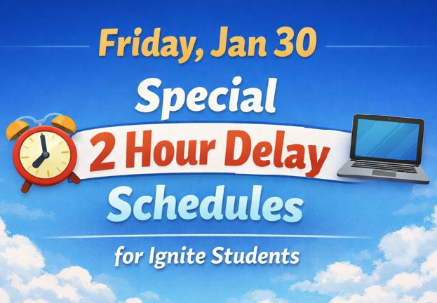 image of special 2 hour delay schedule for Friday, Jan 30