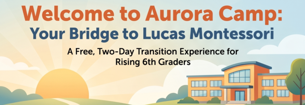 Welcome to Aurora Camp: Your Bridge to Lucas Montessori