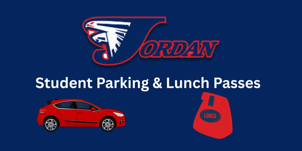Student Parking and Lunch Passes