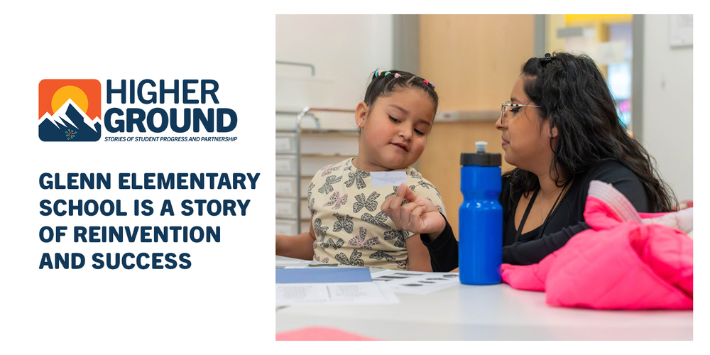 A teacher and young girl engage over a learning activity at a table. Text on the left reads, "Glenn Elementary School is a story of reinvention and success.