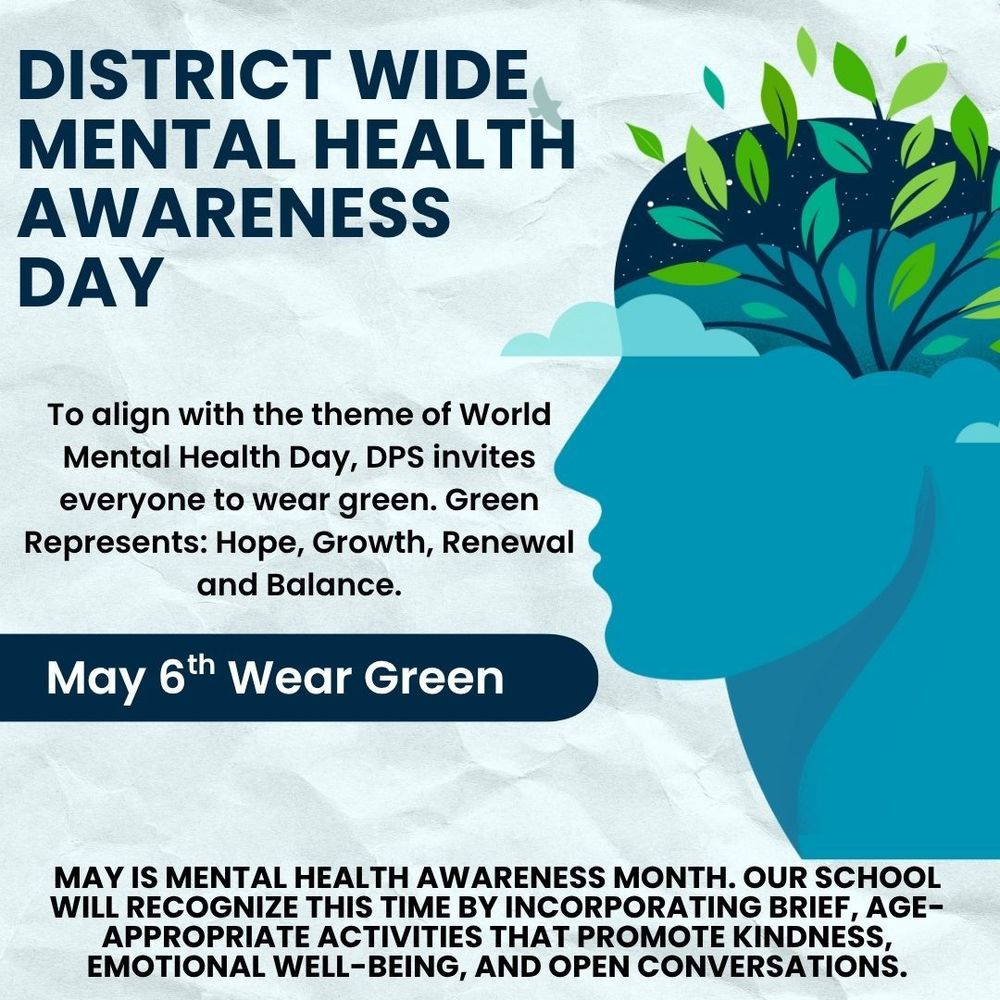 District Wide Mental Health Awareness Day poster. Features a blue silhouette with green leaves emerging from the head, symbolizing growth and renewal. Text invites wearing green on May 6th.