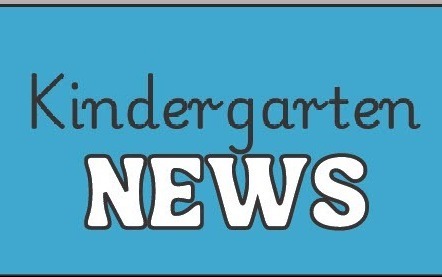 Kindergarten Newsletter with Important Upcoming Dates - all listed on the Events calendar