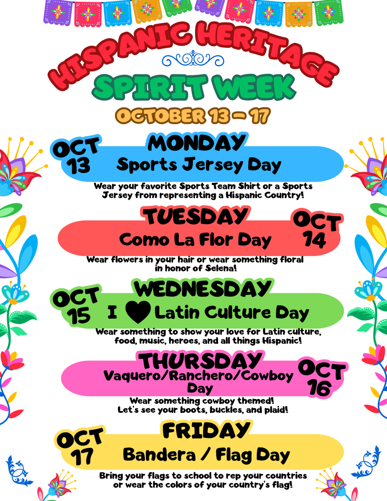 Hispanic Heritage Spirit Week 2025! October 13th - 17th! / ¡Semana del Espíritu de la Herencia Hispana 2025! ¡Del 13 al 17 de octubre!