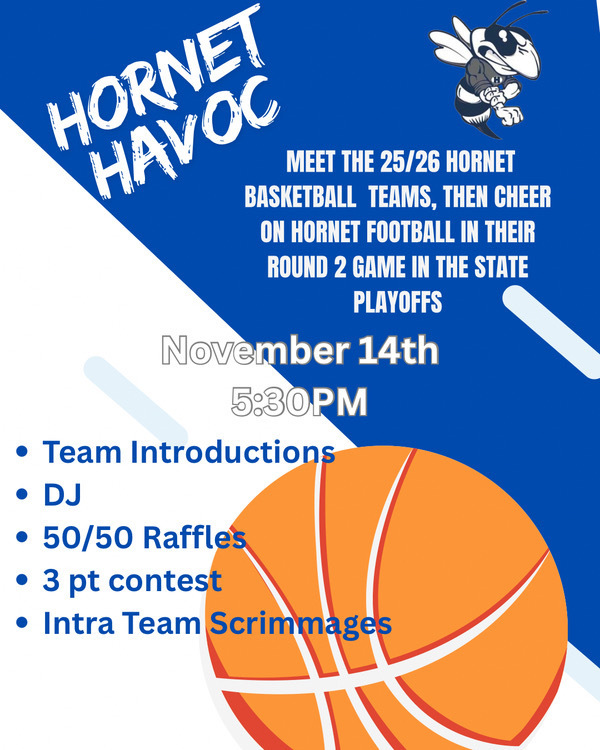 Hornet Havoc November 14th 5:30pm meet this year's basketball teams with picture of a basketball on a white and blue background