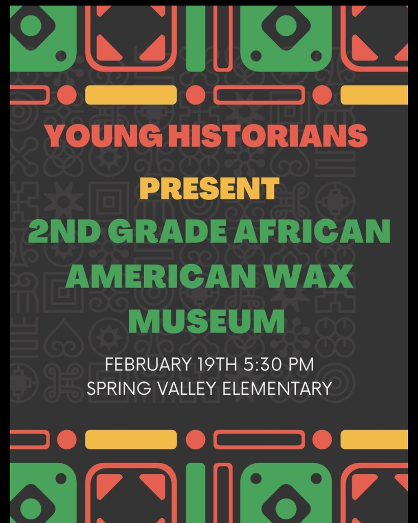 2nd Grade wax museum Feb. 19th @ 6:00