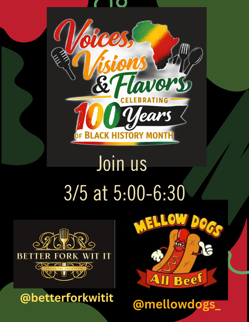 Visions, Voices, and Flavors Celebrating 100 Years of Black History Month