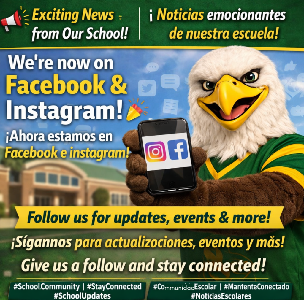 School mascot eagle in green and yellow holds a smartphone showing Facebook and Instagram logos. Text announces the school's new social media presence.