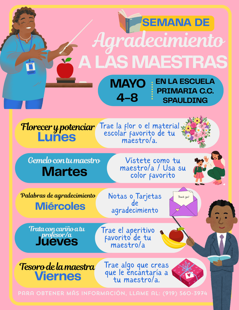 Alt text: "Colorful 'Teacher Appreciation Week' flyer in Spanish for May 4-8 at C.C. Spaulding Elementary. Includes daily themed activities such as bringing flowers on Monday and favorite snacks on Thursday. Features diverse teachers and school-related illustrations, creating a cheerful and appreciative tone."