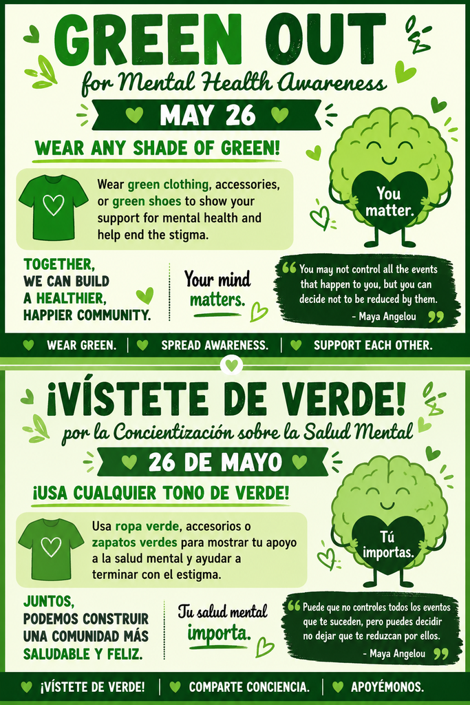 A bilingual poster for "Green Out for Mental Health Awareness" on May 26. Encourages wearing green to support mental health and end stigma. Features quotes, a brain cartoon, and emphasizes community support.