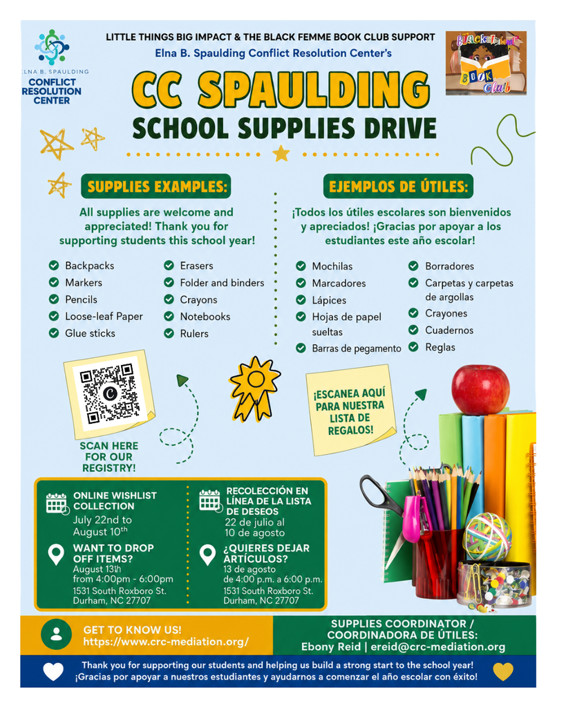 A bilingual green-and-gold flyer promotes the C.C. Spaulding School Supplies Drive, listing needed school supplies, donation dates and location, a QR code for the online wishlist, and contact information for the Elna B. Spaulding Conflict Resolution Center.