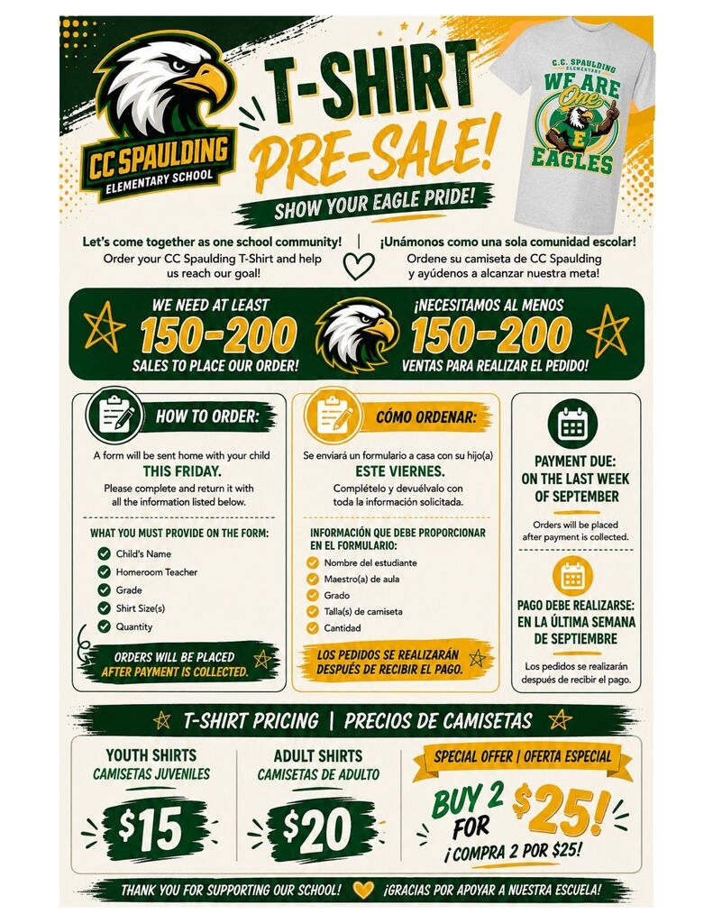 Bilingual CC Spaulding Elementary School T-shirt pre-sale flyer featuring an eagle mascot in green, gold, and white. The flyer announces a goal of 150–200 sales, explains that order forms will be sent home Friday, lists the required information, and states that payment is due the last week of September. Youth shirts are $15, adult shirts are $20, with a special offer of two shirts for $25. The flyer encourages families to show their Eagle Pride and support the school.