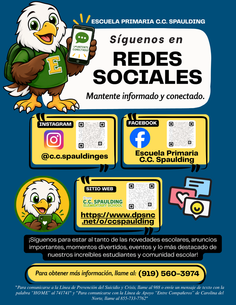 Flyer for C.C. Spaulding Elementary School promoting its social media accounts. The flyer features an eagle mascot holding a smartphone and invites families to follow the school on Instagram, Facebook, and its website. It includes QR codes, the Instagram handle @c.c.spauldinges, website dpsnc.net/o/ccspaulding, phone number (919) 560-3974, and information for the Suicide & Crisis Lifeline (988) and NC Peer Warmline (855-733-7762).