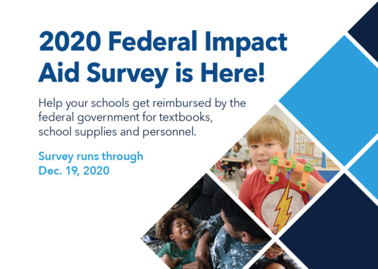 2020 Federal Impact Aid Survey is Here: Survey runs though Dec. 19th, 2020. Help your school get reimbursed by teh federall government for text books, school supplies, and personnel