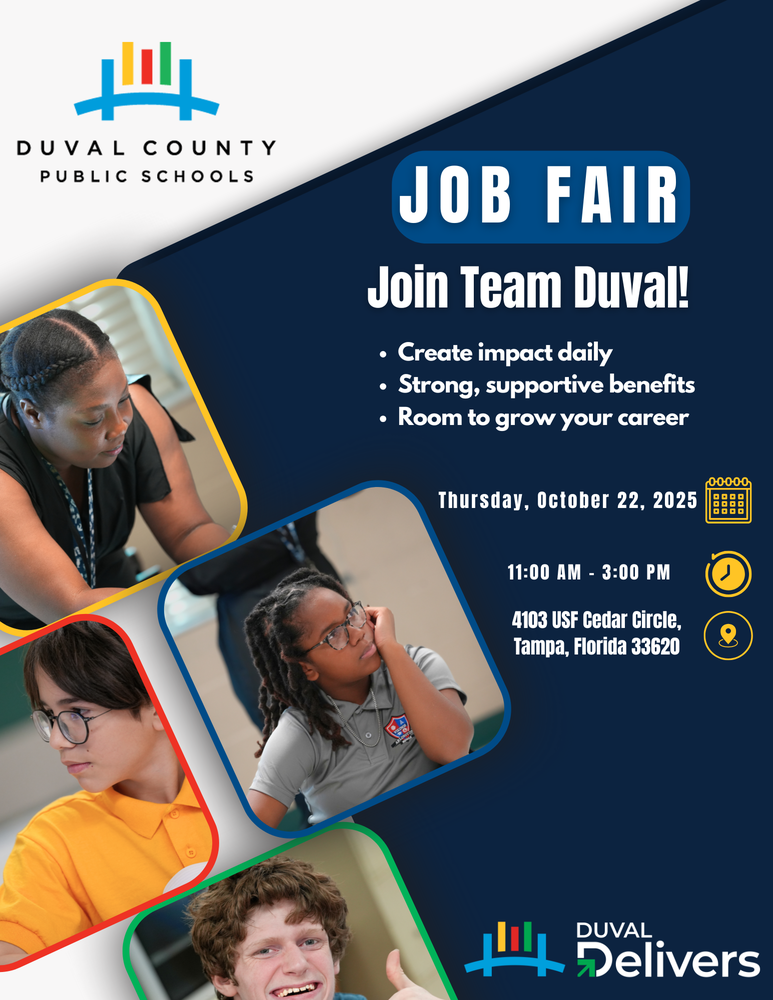 Duval County Public Schools Job Fair flyer. Headline reads ‘Join Team Duval!’ with event details below: Thursday, October 22, 2025, from 11:00 a.m. to 3:00 p.m. at 4103 USF Cedar Circle, Tampa, Florida 33620. The flyer highlights benefits including ‘Create impact daily,’ ‘Strong, supportive benefits,’ and ‘Room to grow your career.’ The design includes photos of diverse educators and the Duval Delivers logo.
