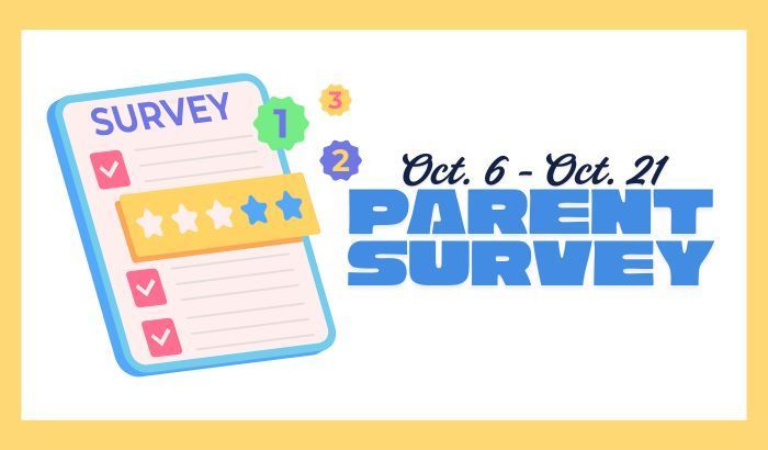 Parent Survey October 6 - October 21
