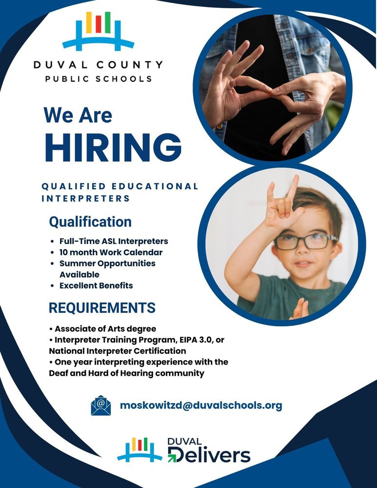 Duval County Public Schools is hiring qaulifed educational interpreters