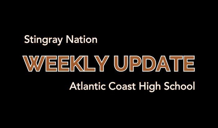 Stingray Nation Weekly Update Atlantic Coast High School