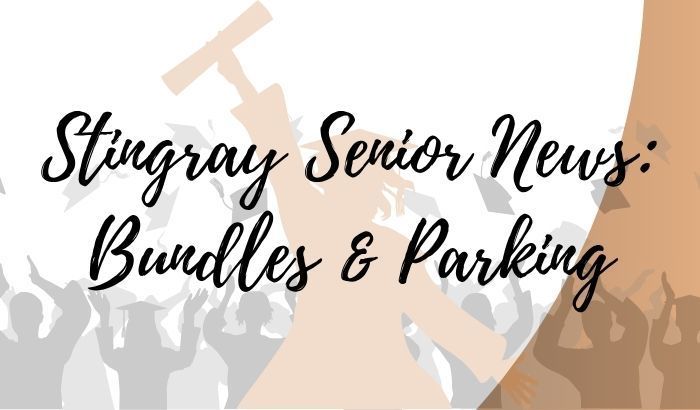 Stingray Senior News: Bundles & Parking