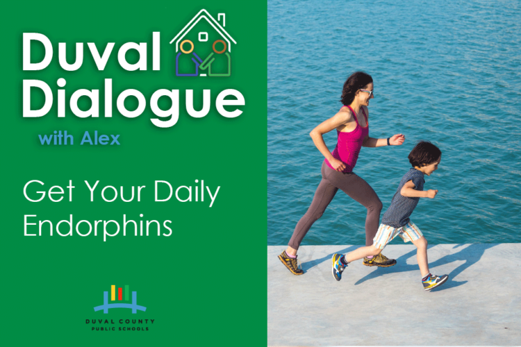 Duval Dialogue with Alex: Get your Daily Endorphins wit han image of a woman and child running