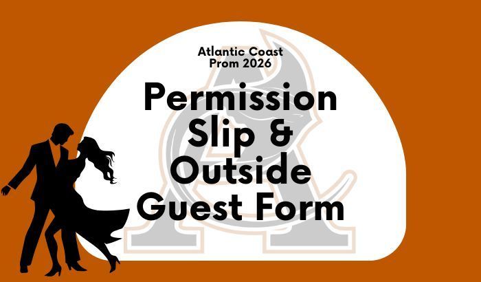 AC Prom 2026 Permission Slip and Outside Guest Form
