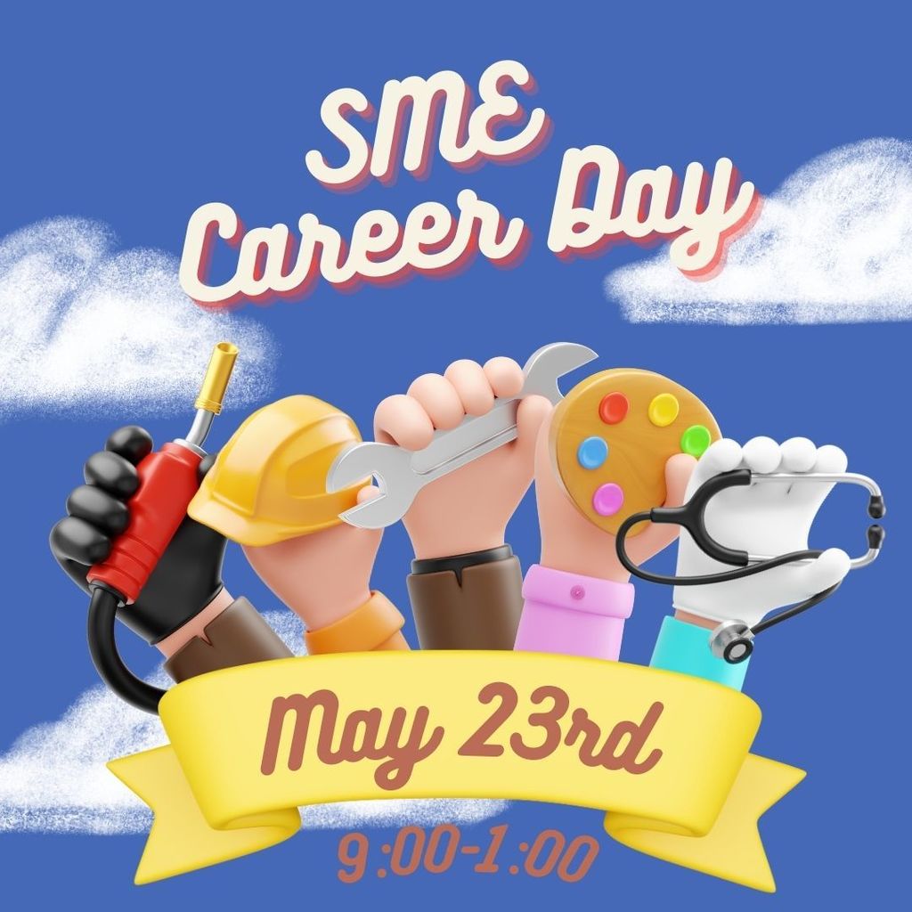 SME Career Day- May 23rd