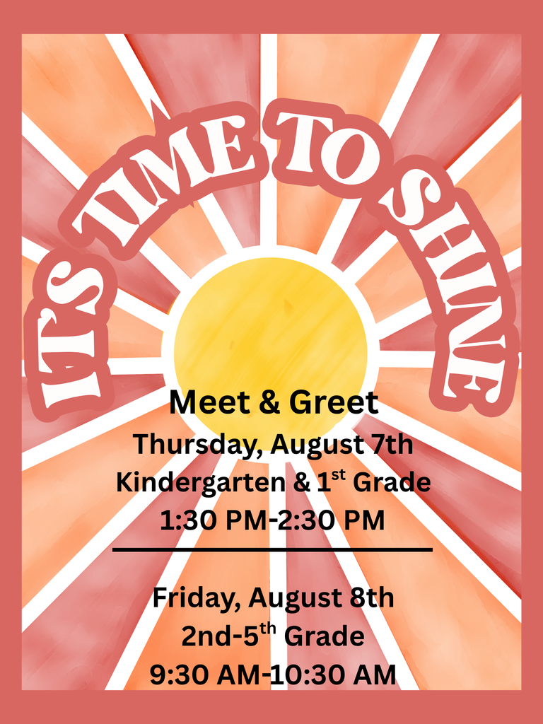 meet and greet aug 7 K-1 and aug 8 2nd-5th