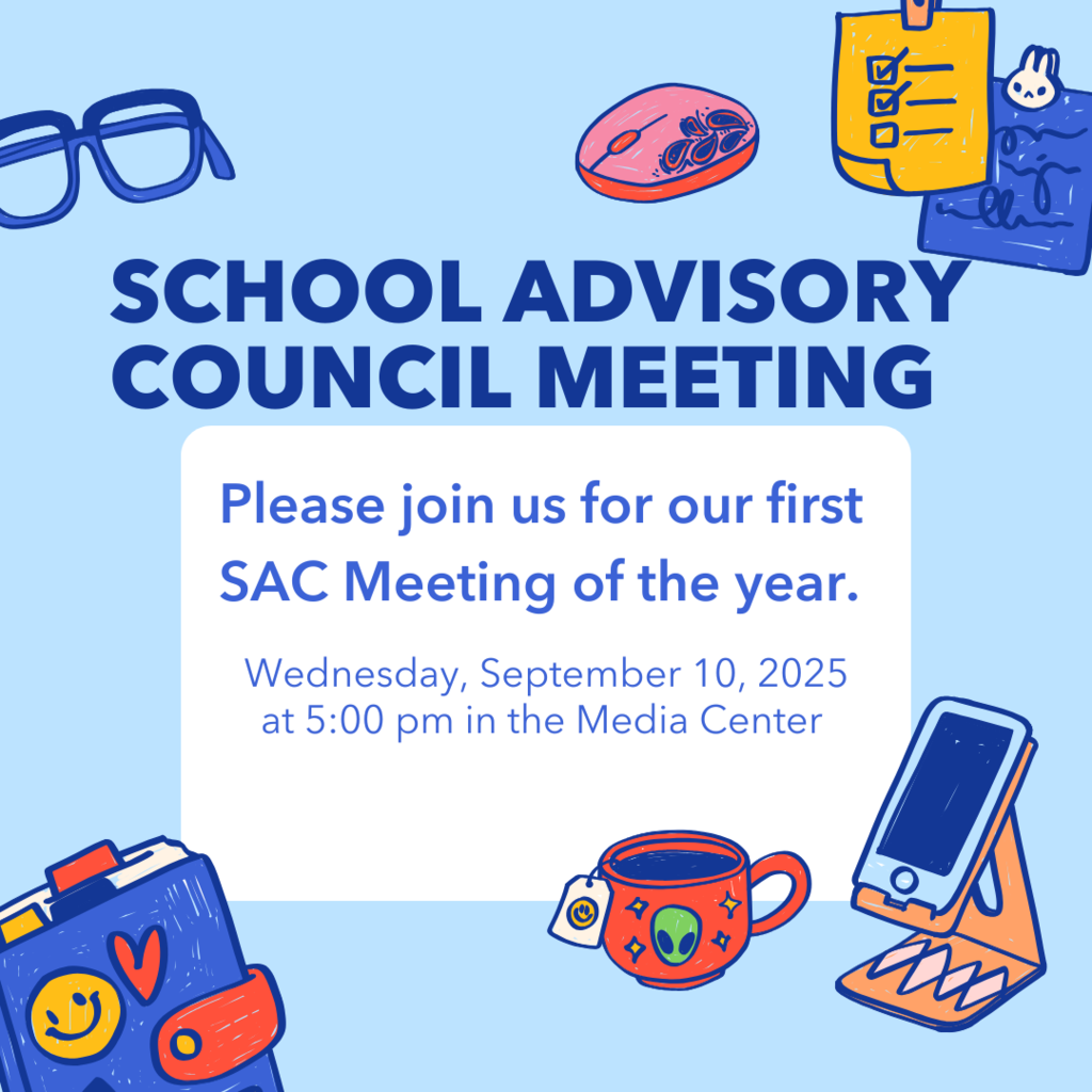 Please join us for our first SAC Meeting of the year. Wednesday, September 10, 2025 at 5:00 pm in the Media Center.