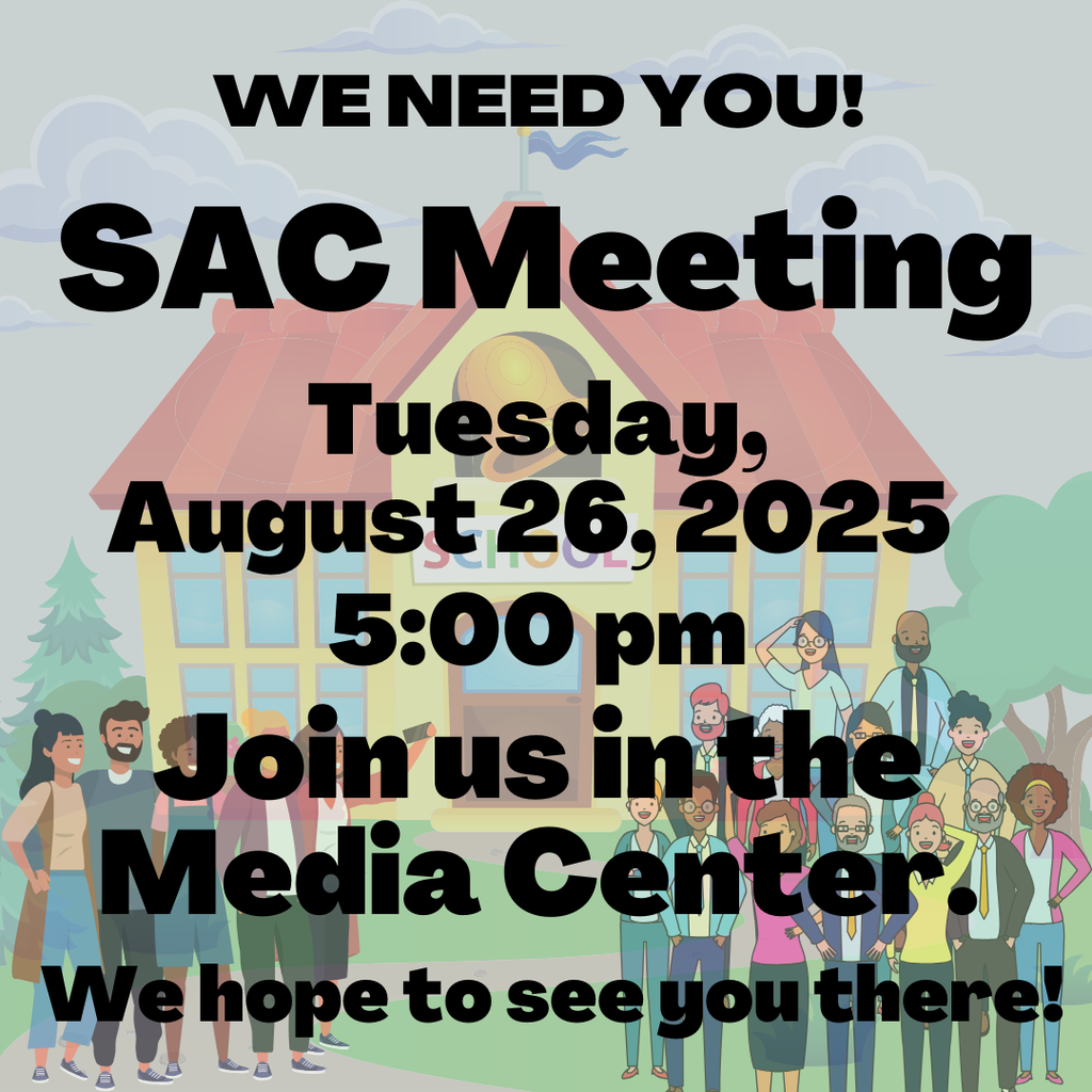 SAC Meeting tonight at 5:00 pm in the media center.