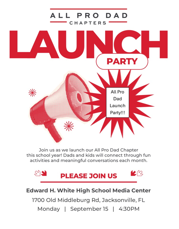 “All Pro Dad Launch Party flyer with event details for September 15 at Edward H. White High School Media Center.