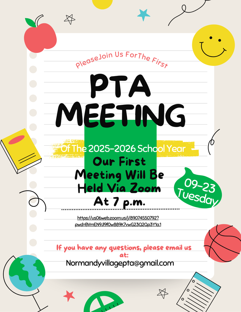 Please join us for the first PTA meeting of the 2025-2026 School Year. Our first meeting will be held via Zoom at 7:00 pm. If you have any questions, please email us at Normandyvillagepta@gmail.com