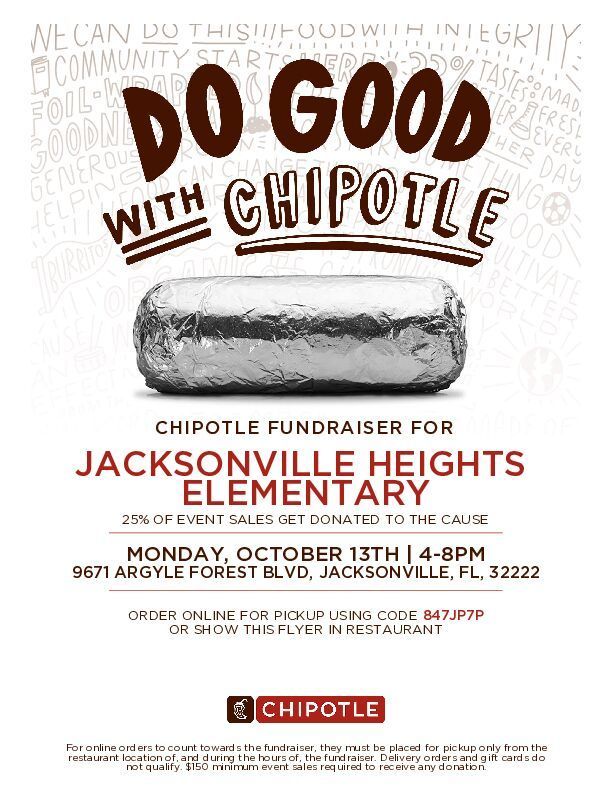 Go to Chipotle  9671 Argyle Forest Blvd 32222,  Monday October 13th between 4 -8 p.m. to support Jacksonville Heights! 
