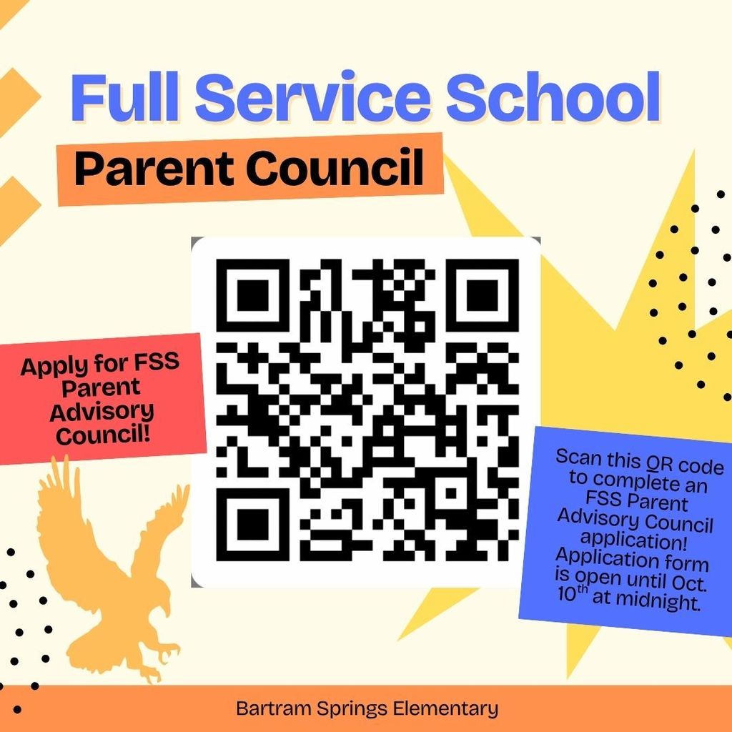 Flyer for Bartram Springs Elementary’s Full Service School Parent Council. It includes a QR code to apply for the FSS Parent Advisory Council, with text noting that the application form is open until October 10th at midnight. The design features colorful shapes and an eagle graphic.