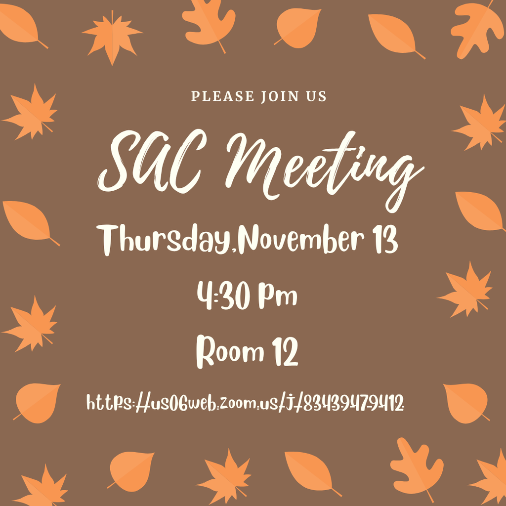 Please join us; SAC meeting; Thursday, November 13 4:30 pm; Rm 12; https://us06web.zoom.us/j/83439479412