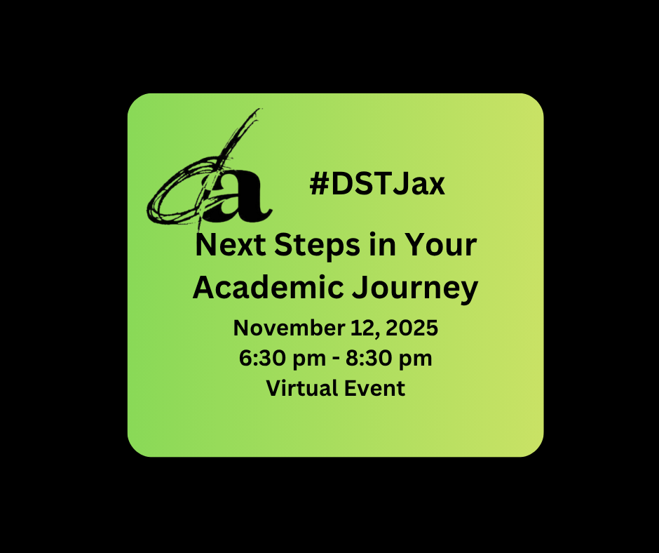 #DSTJax Next Steps to Your Academic Journey