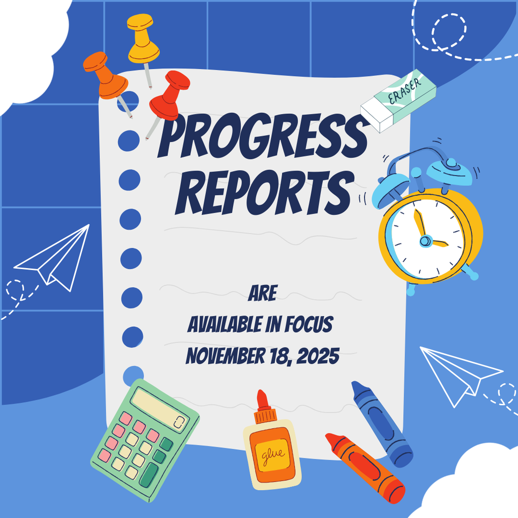 Progress Reports are available in Focus, November 18, 2025