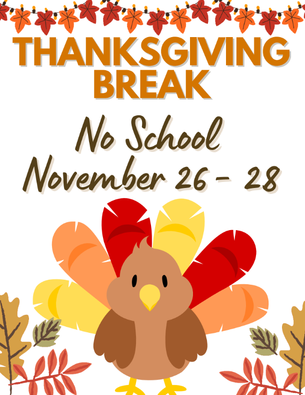 Visual Reminder no school November 26-28