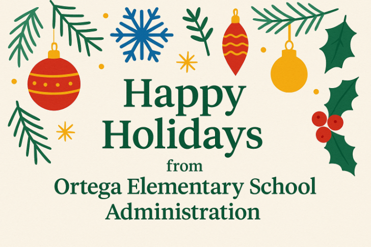 Happy Holidays from Ortega Elementary