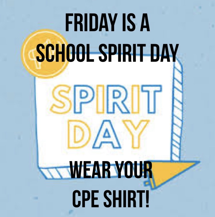 Wear your CPE shirt Friday!💙