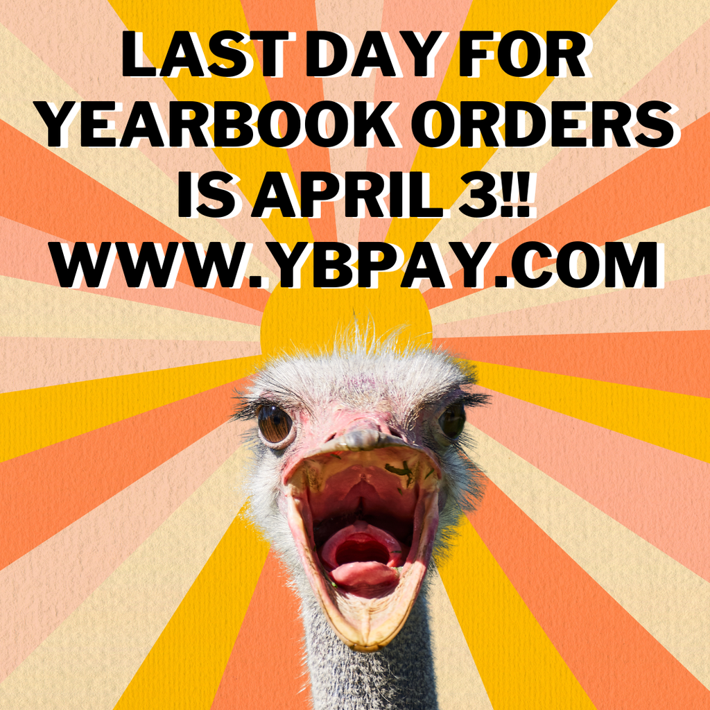 Last day to order yearbooks is April 3!