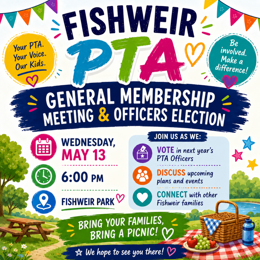 Flyer for Fishweir PTA General Membership Meeting and Officers Election on May 13 at 6:00 PM.