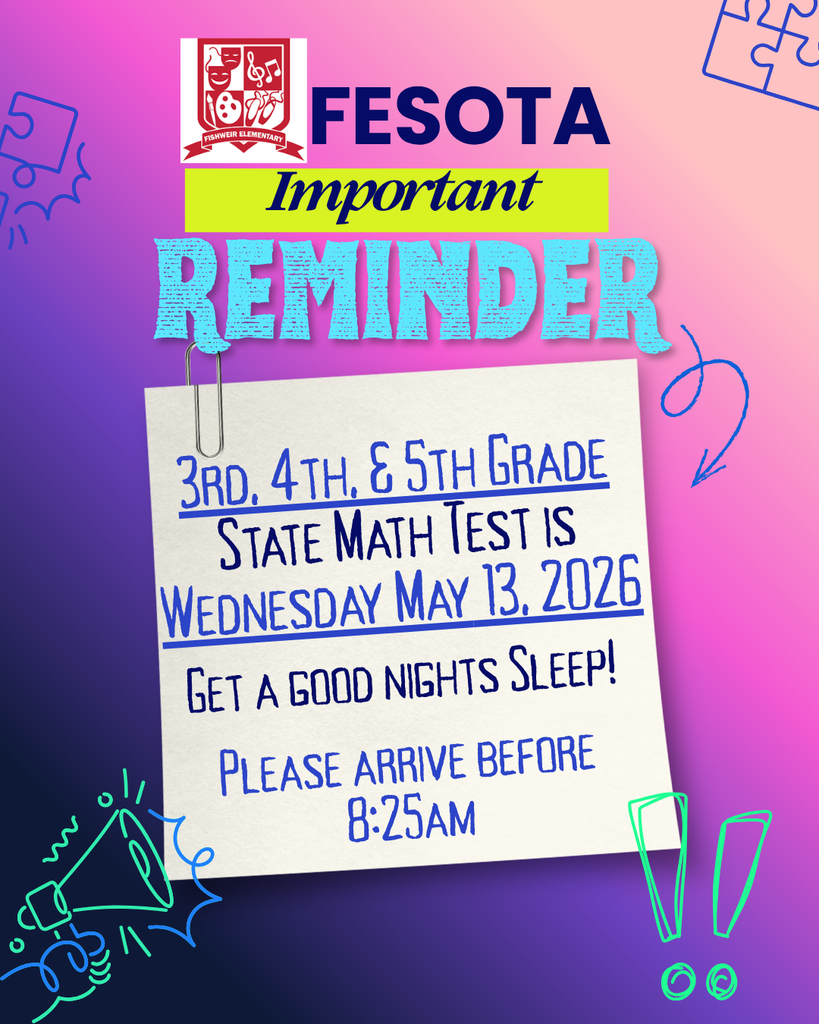 A colorful poster with text "FESOTA Important REMINDER" informs about a math test on May 13, 2026, for 3rd, 4th, and 5th graders.
