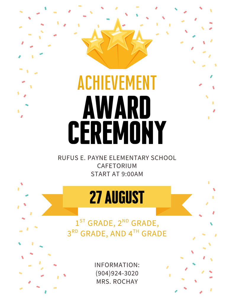 An event flyer features a golden star and ribbon. Text reads "Achievement Award Ceremony" and "Rufus E. Payne Elementary School". It starts at 9:00 AM on August 27.