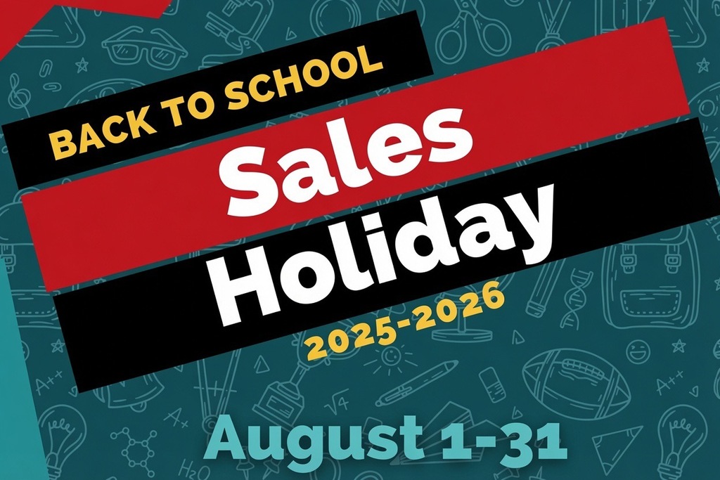 A blue-themed graphic highlights the sales holiday from August 1-31, 2025-2026, featuring a "Back to School" message.