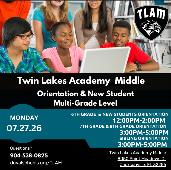 Date and times for orientation are listed July 27, 6th grade 12:00 - 2:00 pm, 7th and 8th grades 3:00 - 5:00 pm, siblings attend from 3:00 - 5:00 pm.