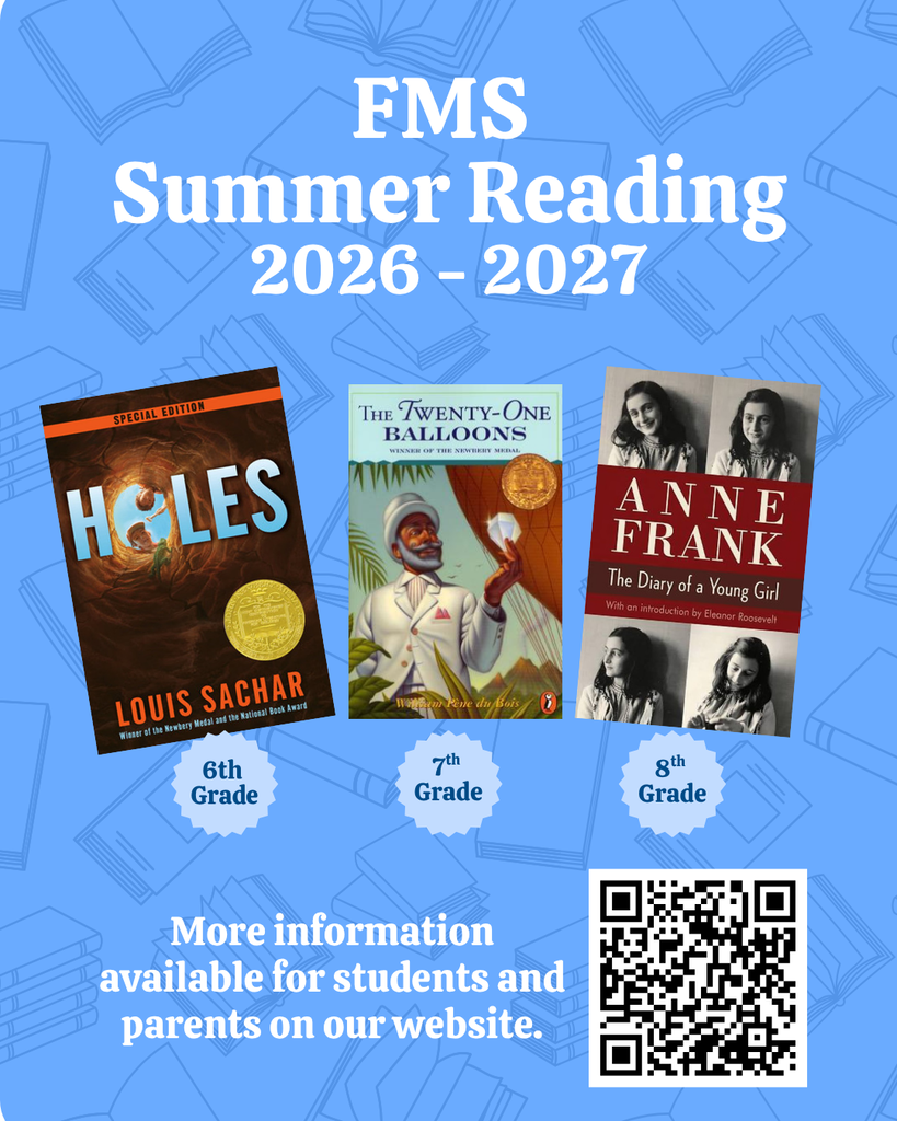 Blue background with "FMS Summer Reading 2026 - 2027" heading. Three book covers and a QR code. Books titled "Holes", "The Twenty-One Balloons", and "Anne Frank".