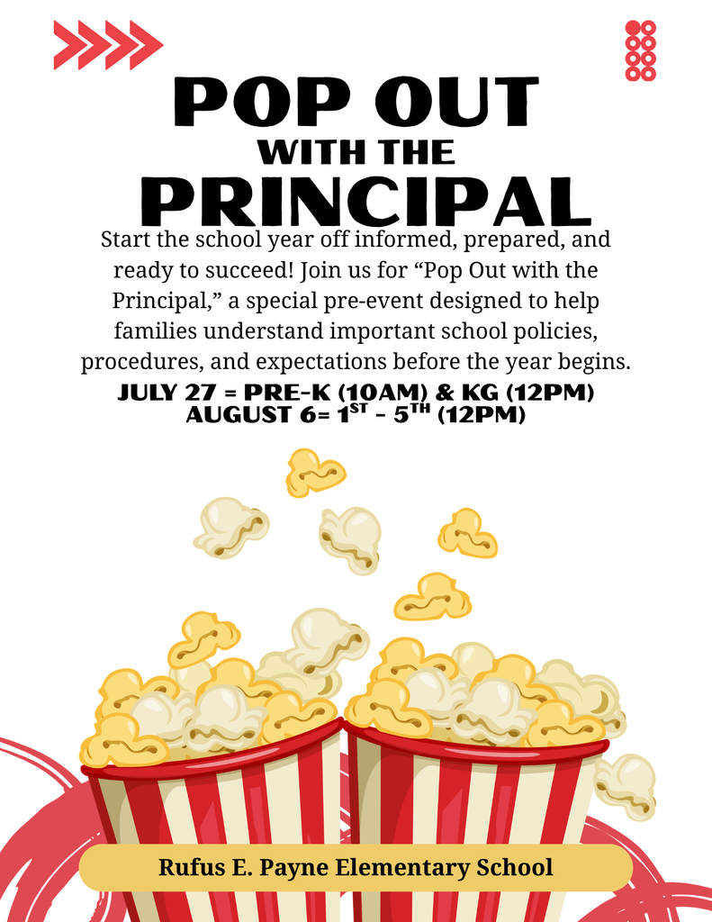 Event flyer for "Pop Out with the Principal" at Rufus E. Payne Elementary School. Two popcorn boxes with popcorn popping out.