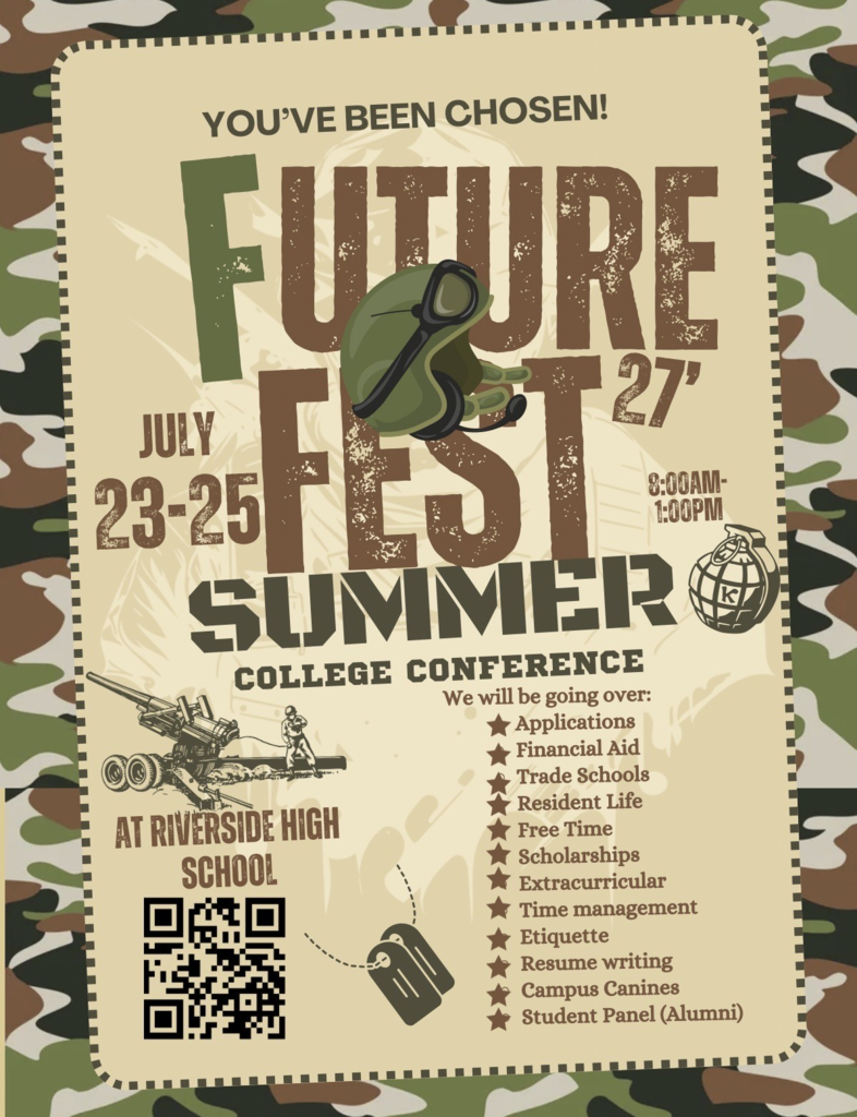 Join us July 23–25 from 8:00 AM–1:00 PM at Riverside High School for an exciting Summer College Conference designed to prepare you for life after high school. During Future Fest, you'll learn about: ✅ College applications ✅ Financial aid & scholarships ✅ Trade school opportunities ✅ Campus life ✅ Resume writing ✅ Time management ✅ Student panel with alumni ...and so much more! This is a great opportunity to gain the knowledge, confidence, and resources you need to plan your future. Be sure to scan the QR code on the flyer for more information or registration. Your future starts here—we can't wait to see you there!
