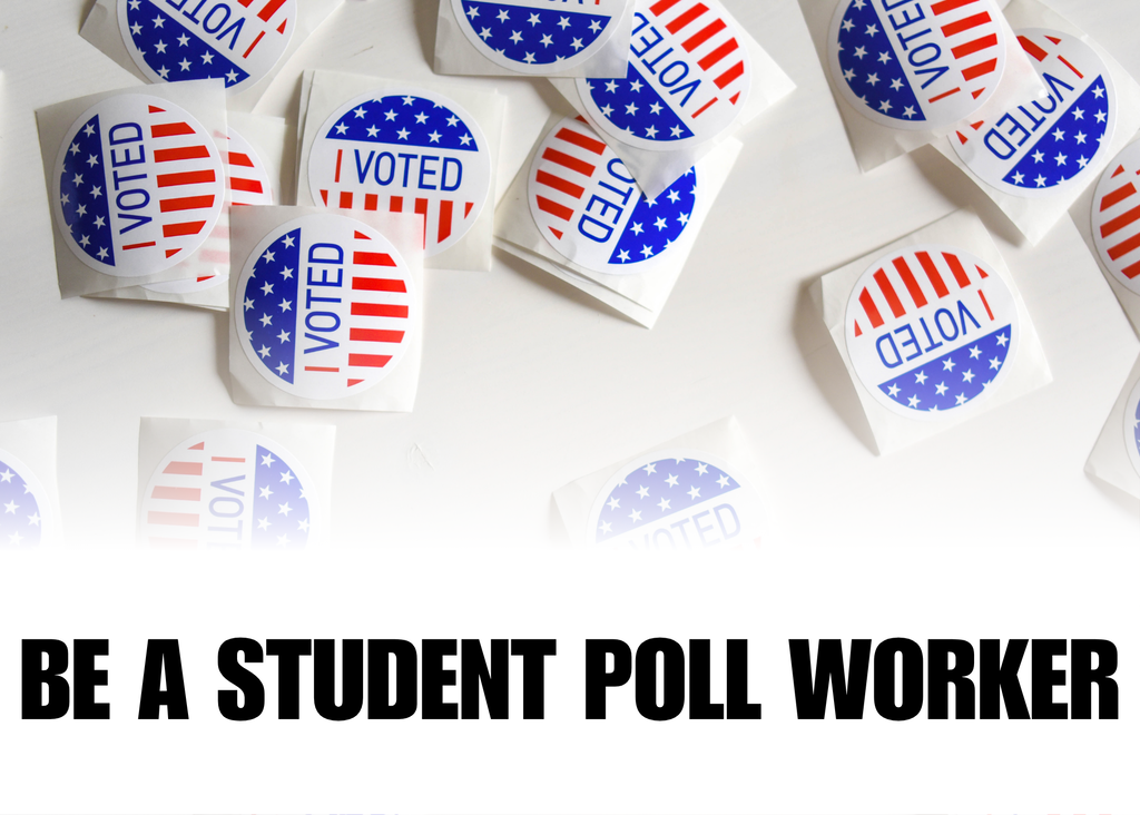Many "I Voted" stickers on a white background with a call to action below to be a student poll worker.