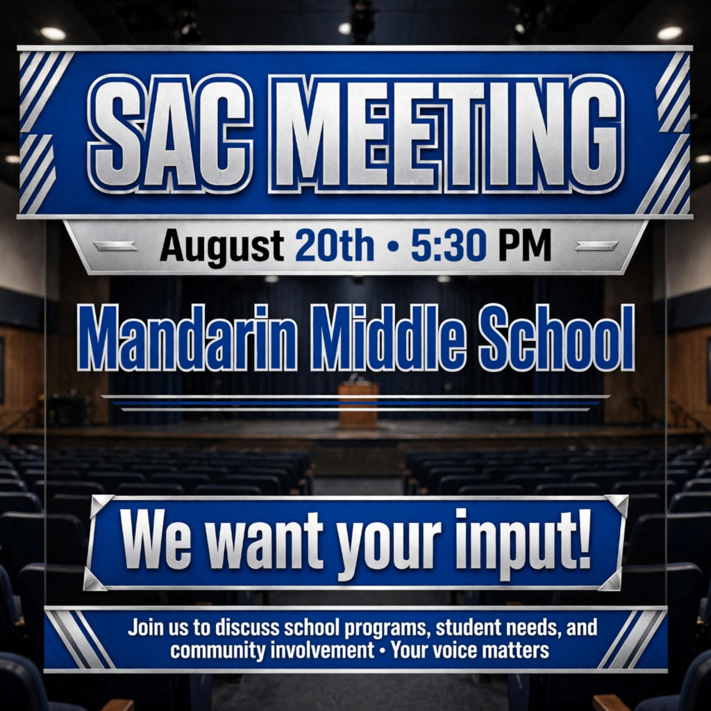 A blue banner for a SAC meeting on August 20th at 5:30 PM at Mandarin Middle School.